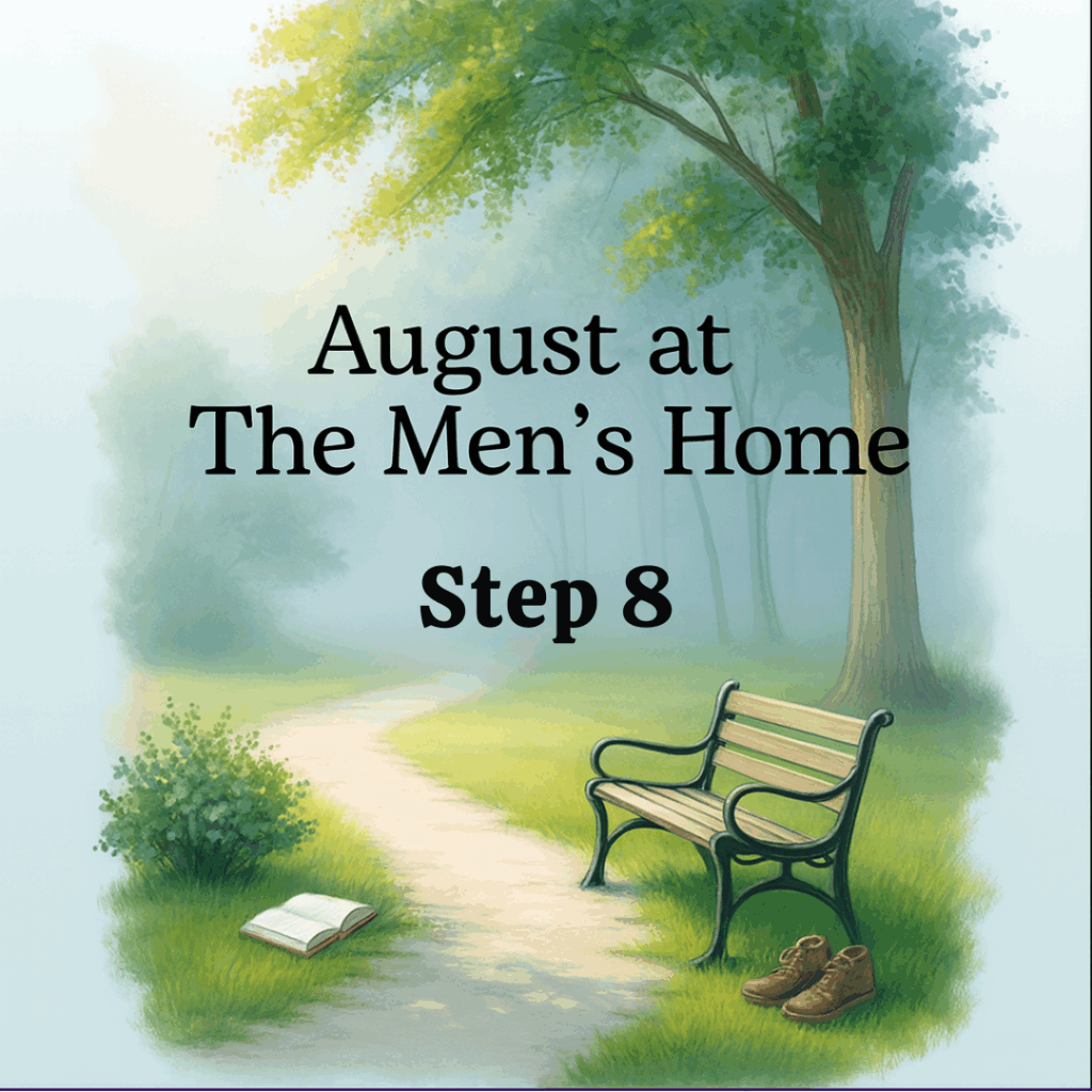 August at The Men's Home